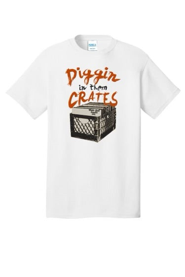 Diggin in them Crates Tee
